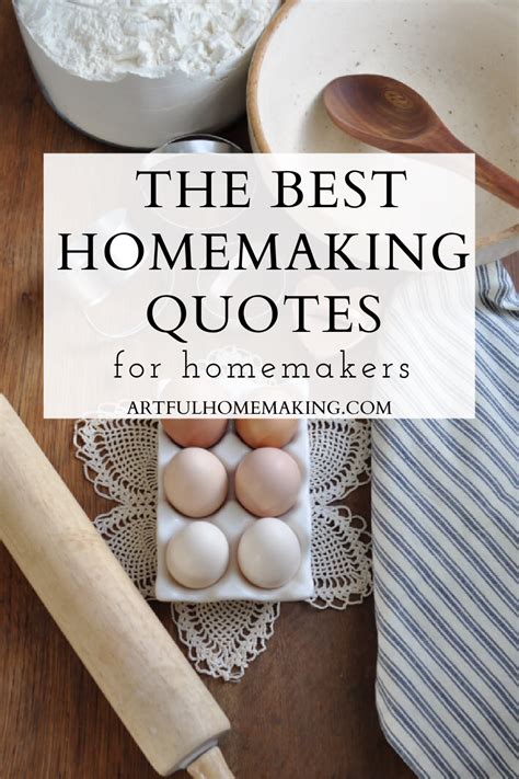 Homemaking Quotes To Encourage Homemakers Homemaking Happy