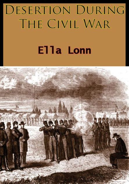 Desertion During The Civil War By Ella Lonn Paperback Barnes And Noble