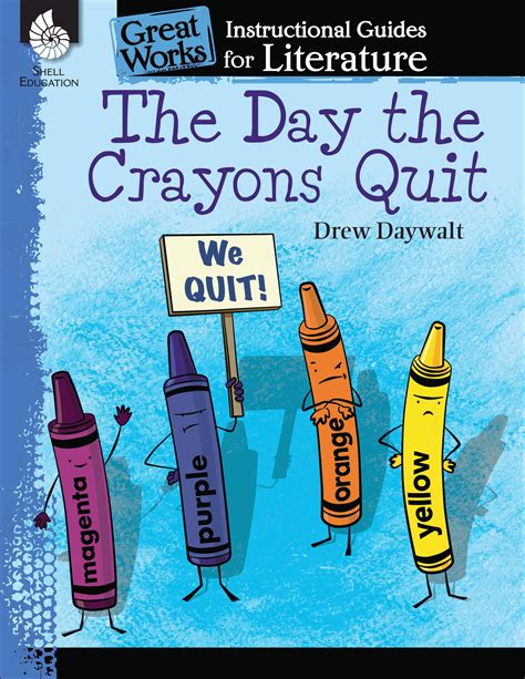 The Day The Crayons Quit An Instructional Guide For Literature