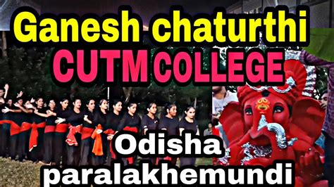 Ganesh Chaturthi Vlog Centurion University College Odisha Paralakhemundi YouTube