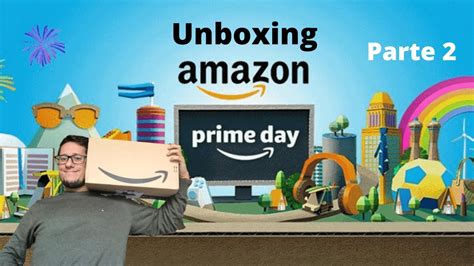 Prime members will enjoy free international delivery on millions of eligible amazon global store items over aed 100 when they shop from amazon.ae. Unboxing Amazon Prime Day - parte 2 - YouTube