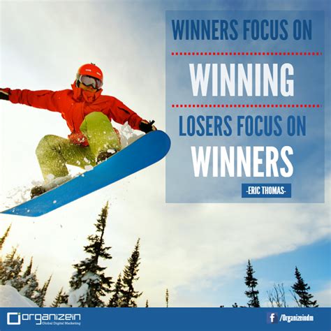 It's about building a community who want to visit your site every day because you create value. "Quote of the day-Winners Focus on Winning, Losers Focus ...