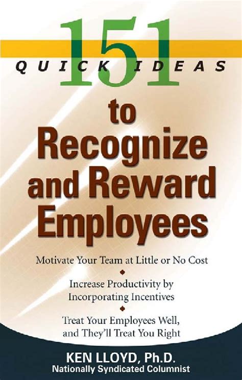 151 Quick Ideas To Recognize And Reward Employees How To Motivate