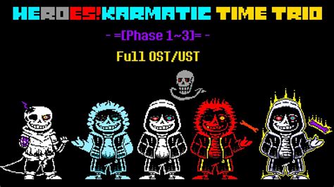 Heroeskarmatic Time Trio Phase 13 Full Ostust200 Sub Special Youtube