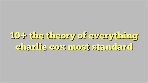 10 The Theory Of Everything Charlie Cox Most Standard Công Lý And Pháp