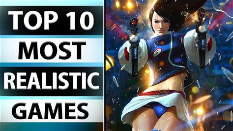 Top 10 Pc Games With The Most Realistic Graphics Top 10 Ultra