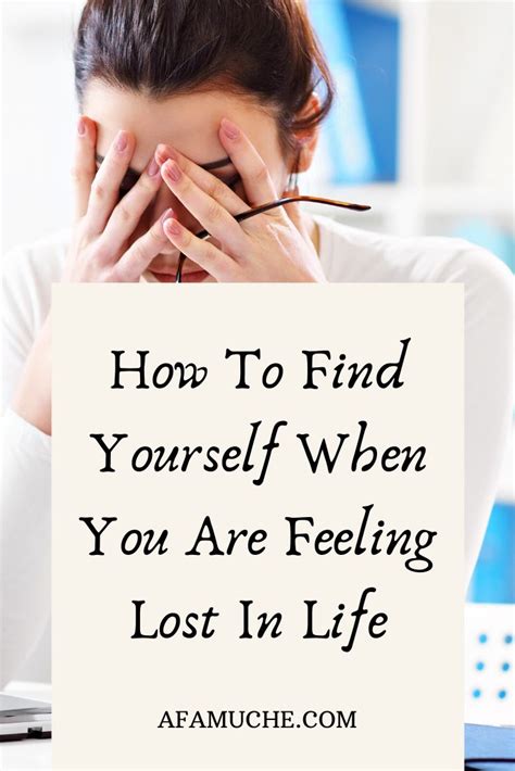 4 Tips To Find Yourself When Youre Feeling Lost Lost In Life