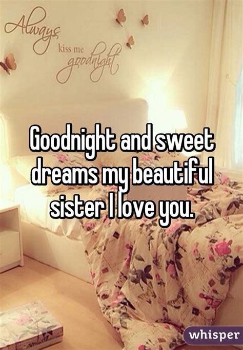 Goodnight And Sweet Dreams My Beautiful Sister I Love You