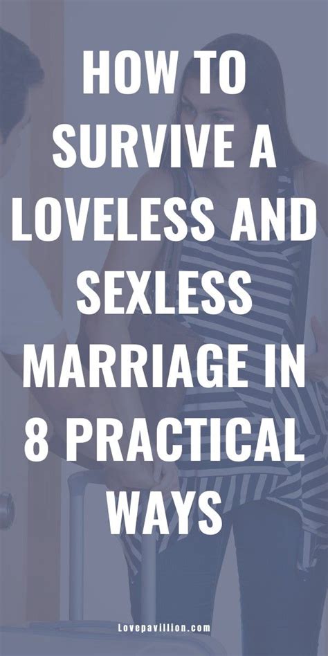 How To Survive A Loveless And Sexless Marriage In 8 Practical Ways Artofit