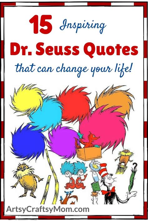 Generations have been raised on the stories, characters, and poems of this literary legend. 15 Inspiring Dr. Seuss Quotes that can Change your Life ...
