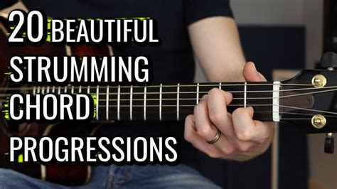 20 Beautiful Chord Progressions Perfect For Strumming Youtube