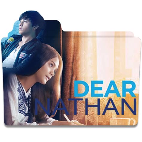 Dear Nathan 2017 Movie Folder Icon By Alfian963 On Deviantart