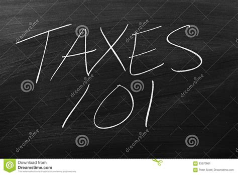 Taxes 101 On A Blackboard Stock Image Image Of College 83570861