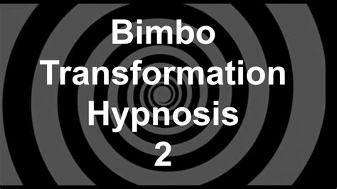 Bimbo Transformation Hypnosis 2 Youtube