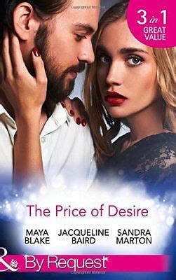 The Price Of Desire By Request Maya Blake Jacqueline Baird Sandra