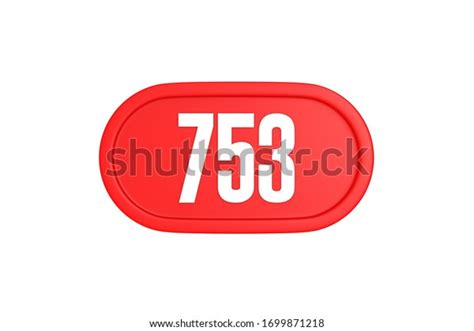 Number 753 3d Sign Red Color Stock Illustration 1699871218 Shutterstock