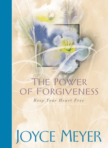 The Power Of Forgiveness By Joyce Meyer Hachette Book Group