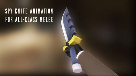 Knife Animation For All Class Melee Team Fortress 2 Mods
