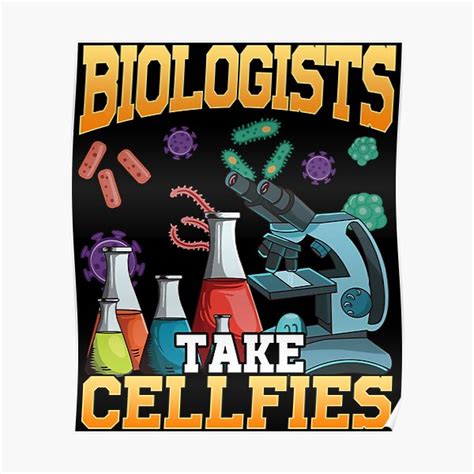 Cute And Funny Biologists Take Cellfies Science Pun Poster By