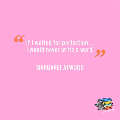 Writing Quote Margaret Atwood Reese S Blog
