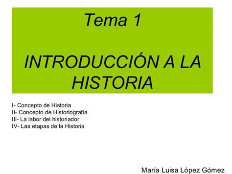 1 Tema 1 Introducción A La Historia