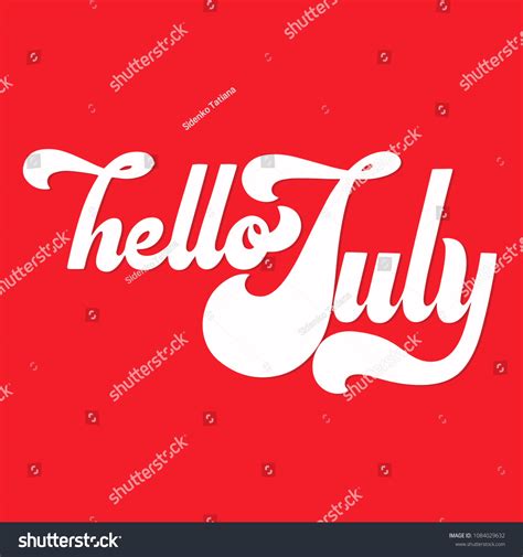Hello July Lettering Elements Invitations Posters Stock Vector Royalty