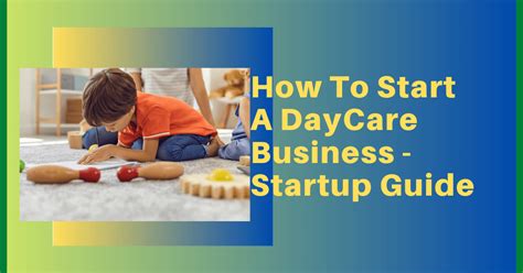 How To Start A Daycare Business Startup Guide Reliabills
