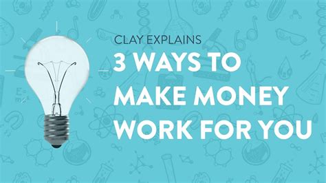 3 Ways To Make Money Work For You Youtube