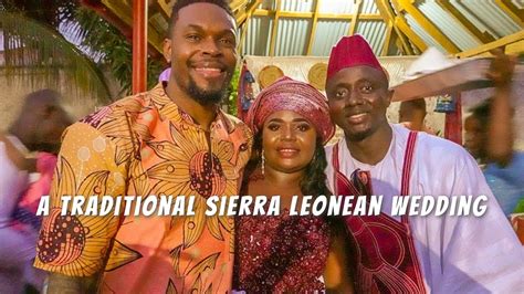 I Went To A Traditional Sierra Leonean Wedding Youtube