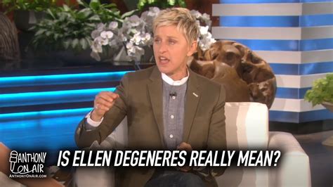Is Ellen Degeneres Really Mean Youtube