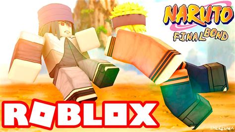 Roblox → Guerra Ninja Naruto Final Bond ボンド 🎮 Youtube