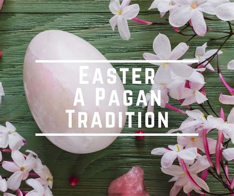 Easter A Pagan Tradition Crystal Egg Ostara Hail Pagan Crystal