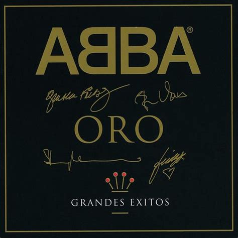 Abba Oro Grandes Exitos Lyrics And Songs Deezer