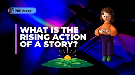 What Is The Rising Action Of A Story