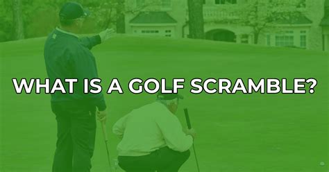 What Is A Golf Scramble And How To Play In One Golfah