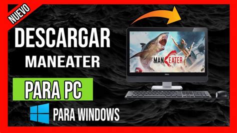 Los 10 mejores juegos para pc para descargar gratis. Descargar Maneater GRATIS Para PC Windows 7, 8 y 10 EN ...
