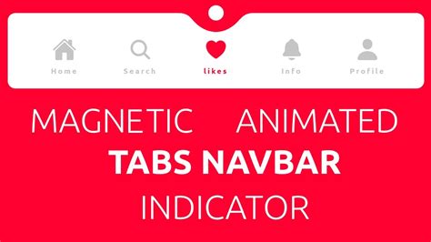 Creating The Magnetic Animated Tabs Navbar Indicator Using Html Css And Javascripts Youtube