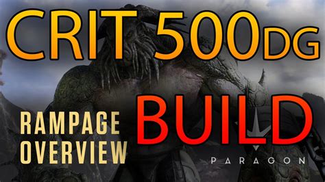 Paragon Rampage Build 500 Crit Dmg And Guide Youtube