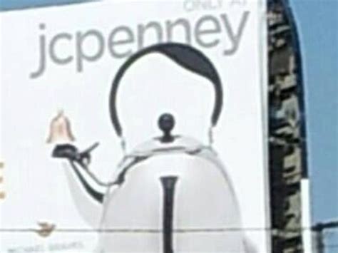 Jc Penneys Tea Kettle Remind You Of Anybody
