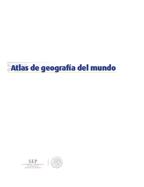 Maybe you would like to learn more about one of these? Atlas de-geografia-del-mundo-primera-parte