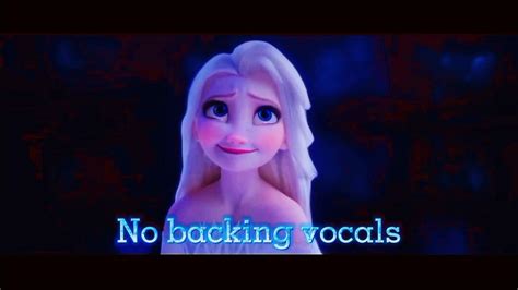 Frozen 2 Show Yourself Backing Vocals And No Backing Vocals Comparison