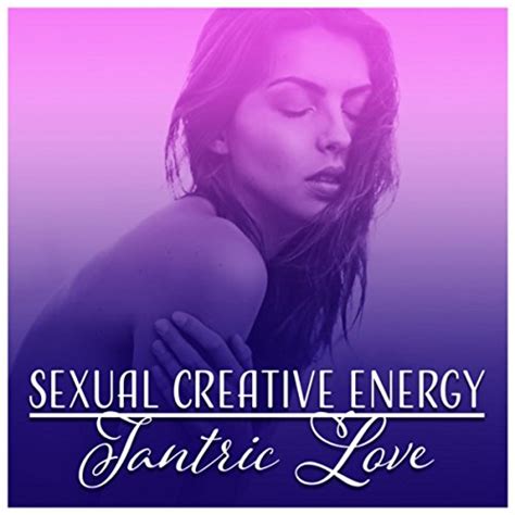 Sexual Creative Energy Tantric Love Hypnosis Music For Exercises