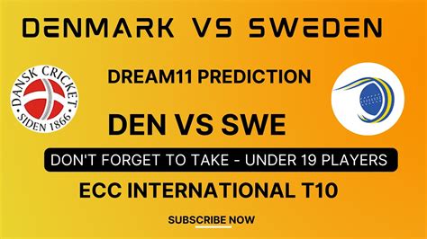 DEN Vs SWE Dream11 Prediction DEN Vs SWE Dream11 Team DEN Vs SWE