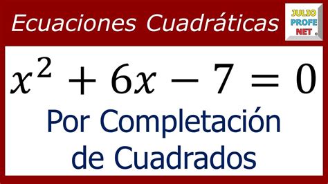 Ecuaciones CuadrÁticas Por CompletaciÓn De Cuadrados Ejercicio 1
