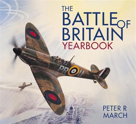 Battle Of Britain Yearbook By Peter R March English Paperback Book