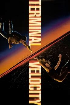 What made you want to look up terminal velocity? ‎Terminal Velocity (1994) directed by Deran Sarafian ...