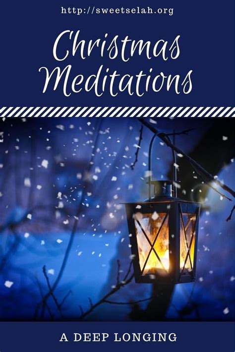 Christmas Meditations A Deep Longing Christmas Meditations