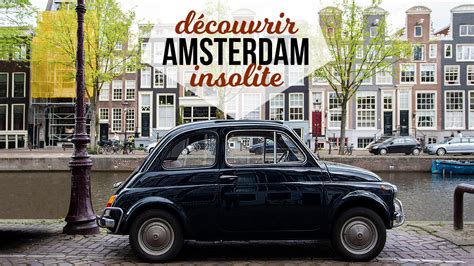Amsterdam Insolite France