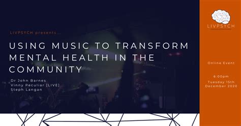 Using Music To Transform Mental Health In The Community Livpsych