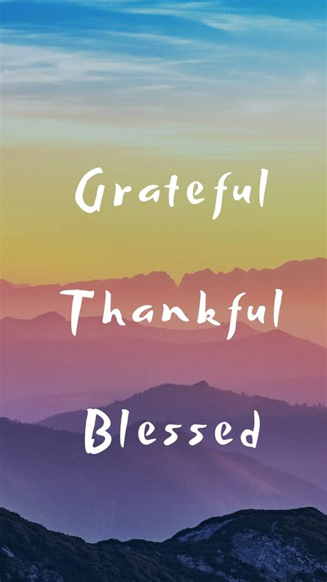 Grateful Thankful And Blessed Phone Wallpaper Blessed Wallpaper